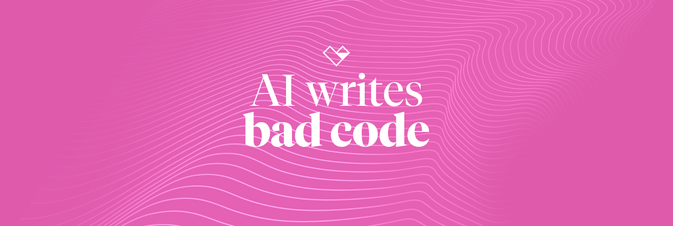 AI writes bad code, but what if that’s the good news?