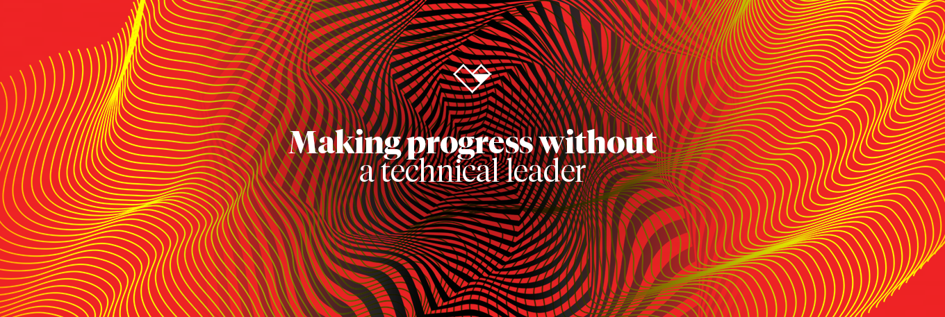 Making progress without a technical leader